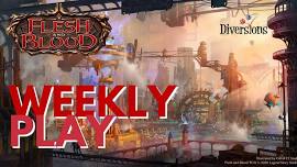 Flesh and Blood Weekly Play