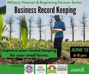 Military Veteran & Beginning Farmer: Improve Your Business/Recordkeeping