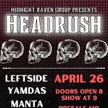 Midnight Raven Group Presents | HEADRUSH