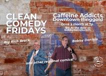 Clean Comedy Fridays at Caffeine Addicts