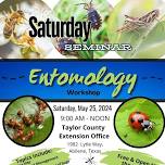 FREE Saturday Seminar - Entomology