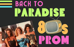 Back To Paradise 80s Prom: A Fundraiser for The Paradise Theatre