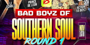 Bad Boyz of Southern Soul Round 1