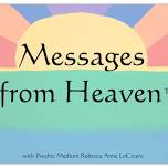 Messages From Heaven TM with Rebecca Ann LoCicero