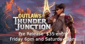 Outlaws of Thunder Junction Pre Release