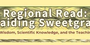 Braiding Sweetgrass: Keynote Address by Robin Wall Kimmerer