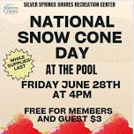 National Snow Cone Day at the Pool