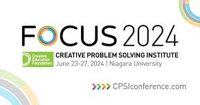 CPSI (Creative Problem Solving Institute): FOCUS 2024