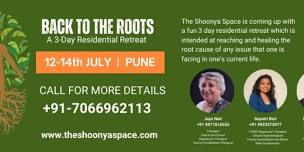 Back to the Roots | A 3-Day Residential Retreat Pune