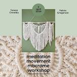 Movement Meditation Macrame Workshop — 2C Yoga