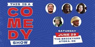 This is a Comedy Show - Atoka Oklahoma