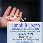 Lunch and Learn: Opioid Awareness