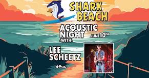 Lee Scheetz - Free Acoustic Night