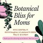 Botanical Bliss for Moms - Worship,  Photo Booth, plant giveaways….