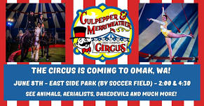 C&M Circus is coming to Omak, WA!