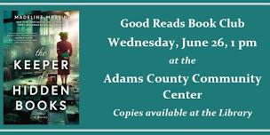 Good Reads Book Club, Wednesday, June 26 at 1pm