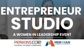 Entrepreneur Studio (Meridian Chamber & Women in Leadership Event)