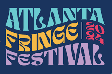 The 12th Annual Atlanta Fringe Festival: Look at me! Look at me! Look at me!!!