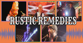 LIVE MUSIC w/ Rustic Remedies