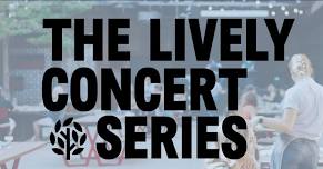 The Lively Concert Series