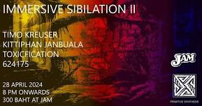 IMMERSIVE SIBILATION II