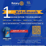 1st RotaSmash Badminton Tournament