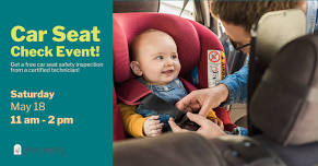 11:00 am - Car Seat Check Event