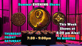 Summer EVENING SHOWS