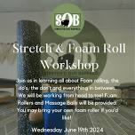 Stretch and Foam Rolling Workshop with Stretchd Out Buffalo!