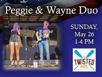 Wayne & Peggie Duo @ Twisted Oar!!!