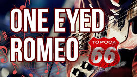 Topock 66 Live Event! One Eyed Romeo Band