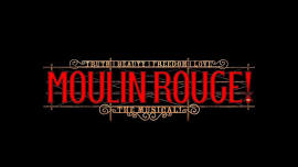 Moulin Rouge (Touring)