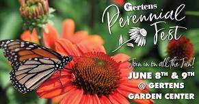 Perennial Fest at Gertens Garden Center!