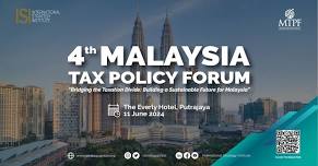 4th Malaysia Tax Policy Forum