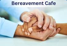 Bereavement Cafe