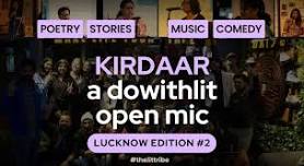 KIRDAAR: A DOWITHLIT OPEN MIC - LUCKNOW EDITION #2 | POETRY, STORIES, MUSIC, COMEDY