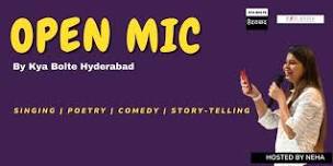 OPEN MIC BY KYA BOLTE HYDERABAD BY KKM