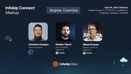 Infobip Connect - Bogota Tech Meetup