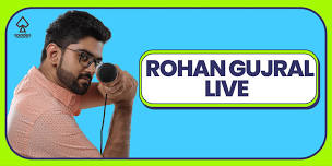 Rohan Gujral Live