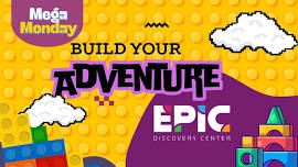 Build Your Adventure | Mega Monday