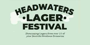 Headwaters Lager Festival