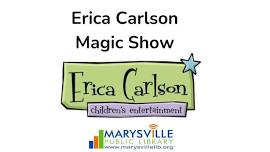 Erica Carlson Magic Show