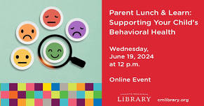 Parent Lunch & Learn: Supporting Your Child's Behavioral Health