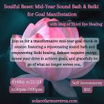 Soulful Reset: Mid-Year Sound Bath & Reiki for Goal Manifestation