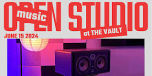 OPEN STUDIO at The VAULT