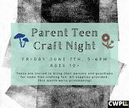 Parent Teen Craft Night