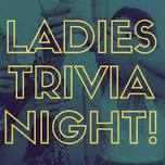 Ladies Trivia Night