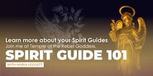 Spirit Guide 101 - The Foundation - Class 1 — Maria Leggett, Medium