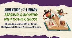 Reading and Rhyming with Mother Goose at the Hollywood/Union Avenue Branch