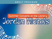 Summer Concert Series: Jordan Nichols